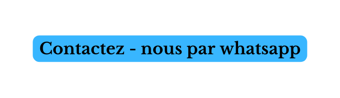 Contactez nous par whatsapp